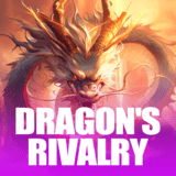 Dragon’s Rivalry